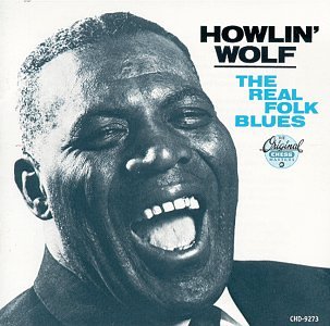 HOWLIN' WOLF - REAL FOLK BLUES