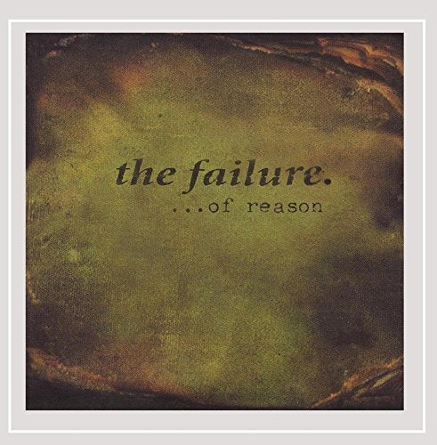 THE FAILURE - OF REASON (CD)