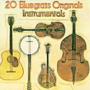 VARIOUS ARTISTS - 20 BLUEGRASS ORIGINALS: INSTRUMENTALS