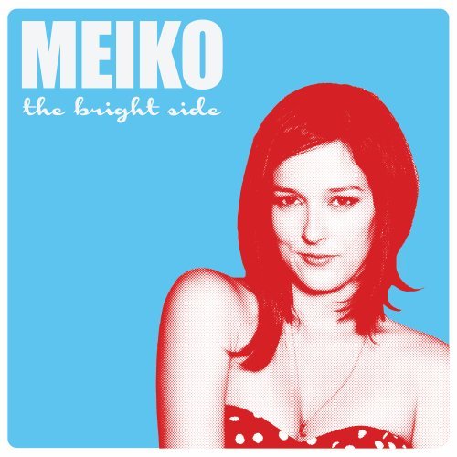 MEIKO - THE BRIGHT SIDE (CD)