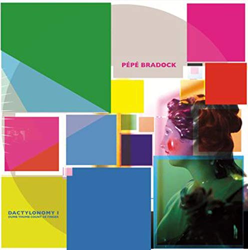 PP BRADOCK - DACTILONOMY I (VINYL)