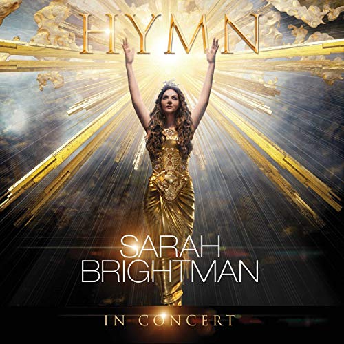 BRIGHTMAN,SARAH - HYMN IN CONCERT (CD/DVD) (CD)