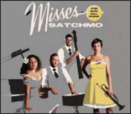 MISSES SATCHMO - THE SUN WILL SHINE (CD)