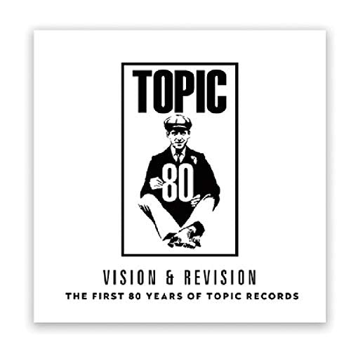 VISION & REVISION - THE FIRST 80 YEARS OF TOPIC RECORDS (VINYL)