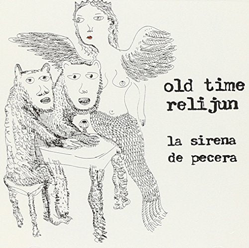 OLD TIME RELIJUN - LA SIRENA DE PECERA (CD)