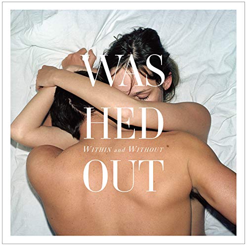 WASHED OUT - WITHIN & WITHOUT (VINYL)