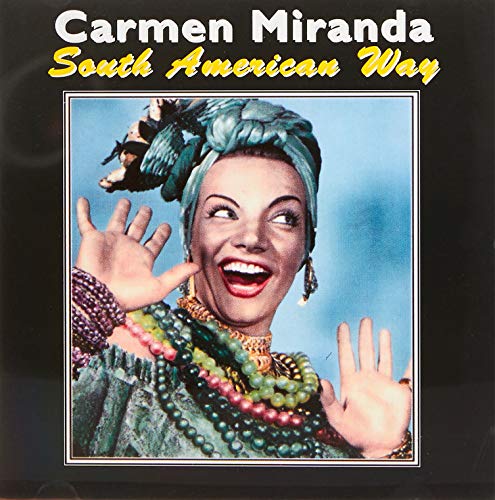 MIRANDA,CARMEN - SOUTH AMERICAN WAY (CD)