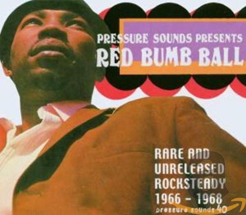 VARIOUS ARTISTS - RED BUMB BALL: RARE & UNRELEASED ROCKSTEADY / VAR (CD)