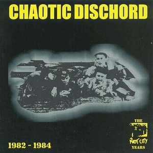 CHAOTIC DISCHORD - RIOT CITY YEARS 1982-1984 (CD)