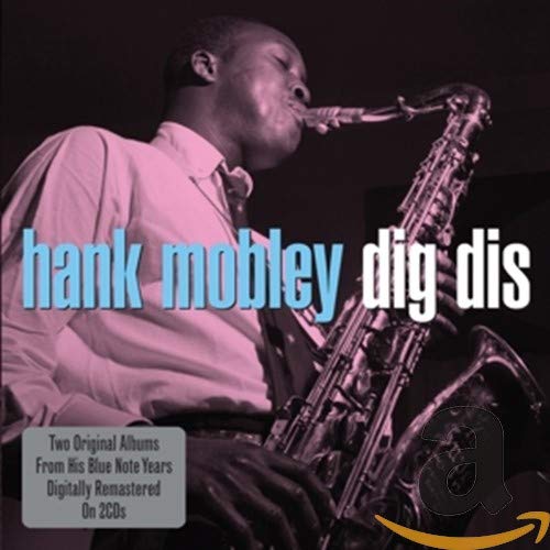 HANK MOBLEY - DIG DIS (CD)