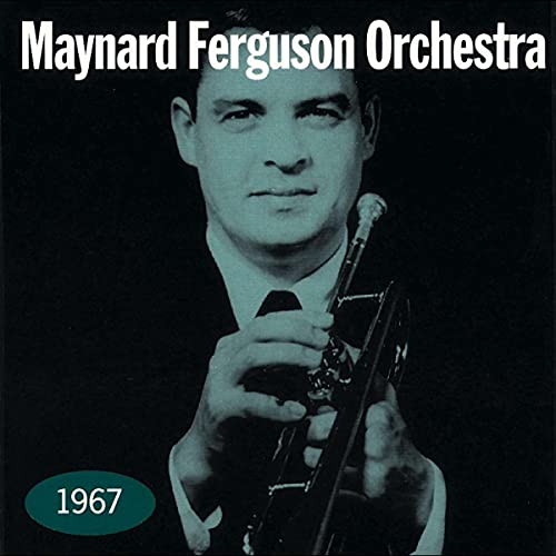 FERGUSON, MAYNARD ORCHESTRA - 1967 (CD)