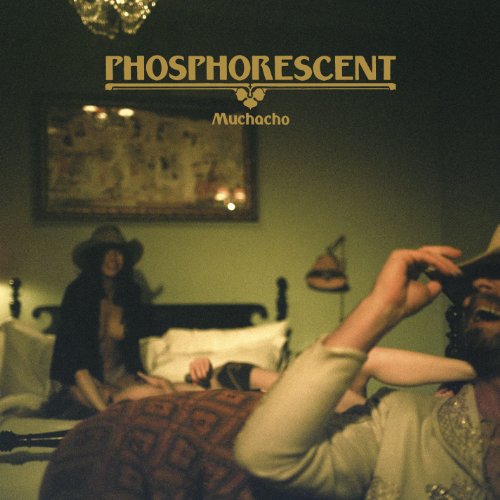 PHOSPHORESCENT - MUCHACHO (VINYL)