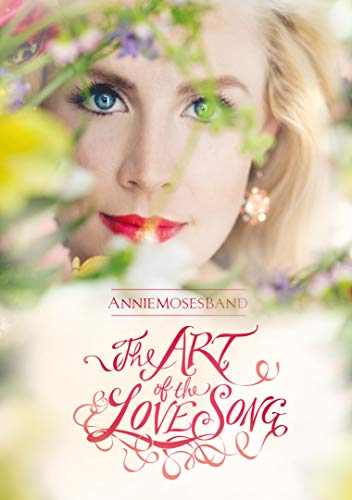 MOSES,ANNIE BAND - ART OF THE LOVE SONG