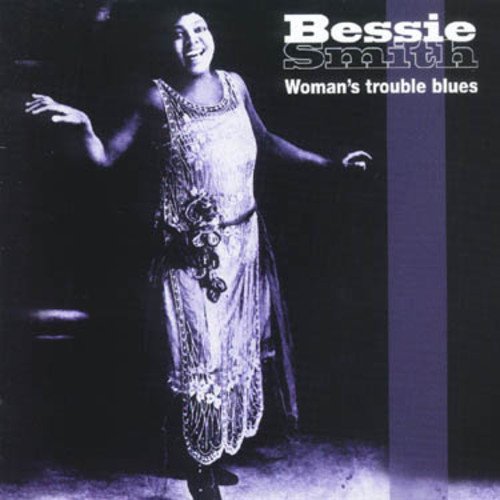 SMITH, BESSIE - WOMANS TROUBLE BLUES (CD)