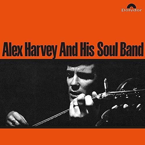 ALEX HARVEY AND HIS SOUL BAND - ALEX HARVEY AND HIS SOUL BAND [VINYL]