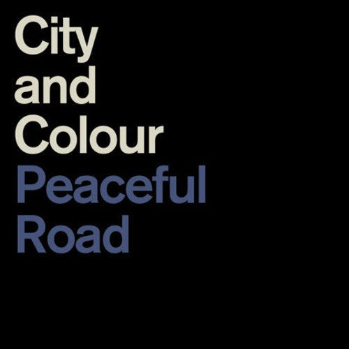 CITY AND COLOUR - PEACEFUL ROAD/RAIN (VINYL)