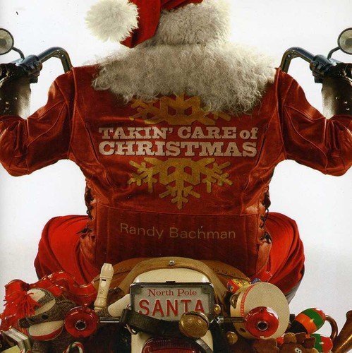 BACHMAN,RANDY - TAKIN' CARE OF CHRISTMAS (CD)