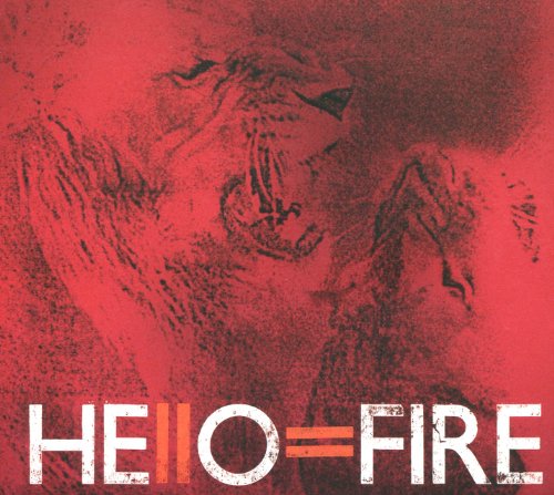 HELLO=FIRE - HELLO=FIRE (CD)