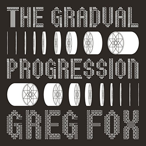 FOX,GREG - GRADUAL PROGRESSION (VINYL)