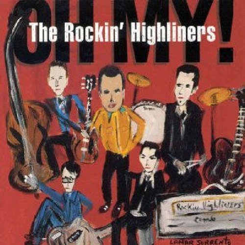 ROCKIN' HIGHLINERS - OH MY!