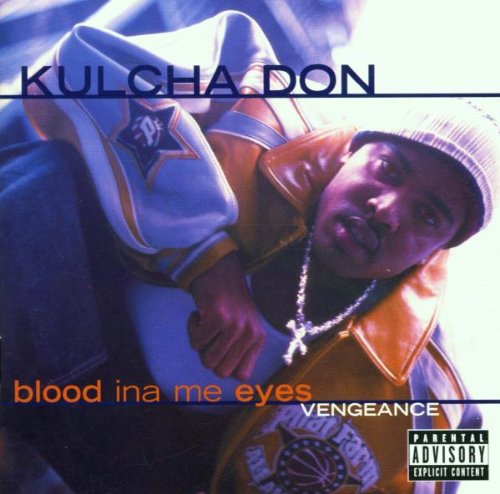 KULCHA DON - BLOOD INA ME EYES: VENGANCE (CD)