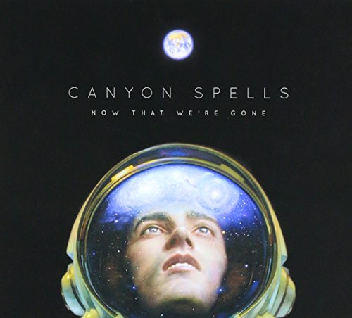 CANYON SPELLS - NOW THAT WE'RE GONE (CD)