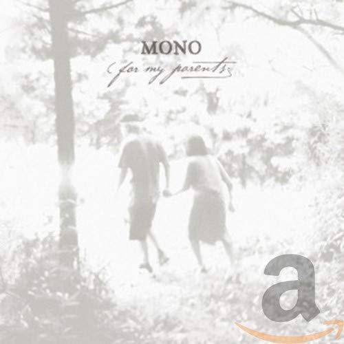 MONO - FOR MY PARENTS (CD)