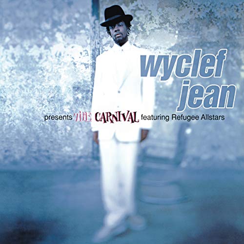 WYCLEF JEAN FEAT. REFUGEE ALLSTARS - WYCLEF JEAN PRESENTS THE CARNIVAL (VINYL)