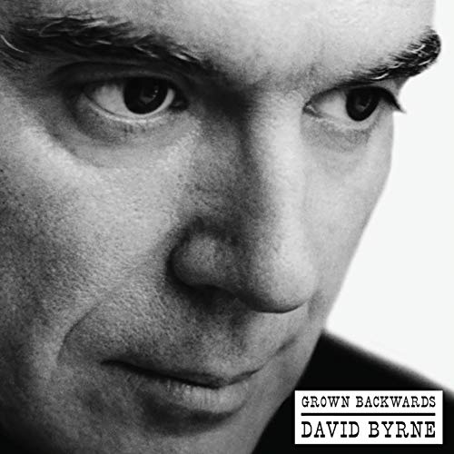 DAVID BYRNE - GROWN BACKWARDS (DELUXE EDITION) (VINYL)