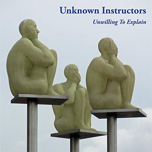 UNKNOWN INSTRUCTORS - UNWILLING TO EXPLAIN (VINYL)