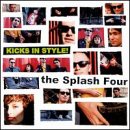 SPLASH 4 - KICKS IN STYLE (CD)