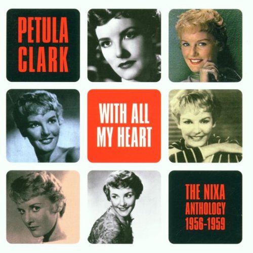 CLARK, PETULA - WITH ALL MY HEART: ANTHOLOGY (CD)