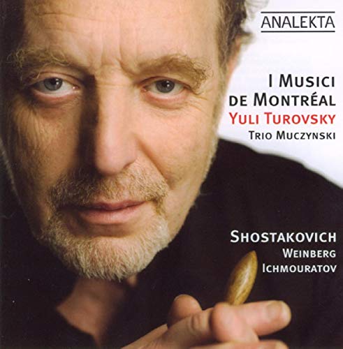 SHOSTAKOVICH, WEINBERG, ICHMOURATOV (CD)