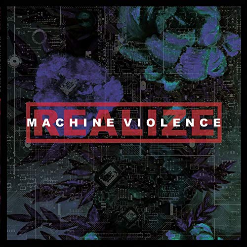 REALIZE - MACHINE VIOLENCE (VINYL)