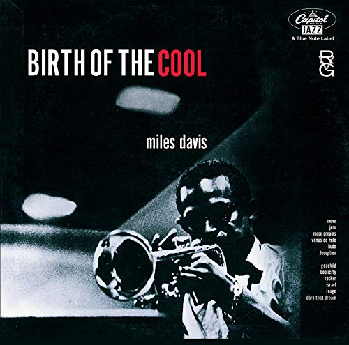 DAVIS, MILES  - BIRTH OF THE COOL (REMASTERED)