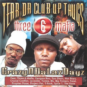 TEAR DA CLUB UP THUGS - CRAZYNDALAZYDAZ