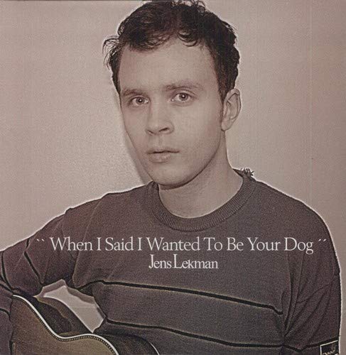 LEKMAN,JENS - WHEN I SAID I WANTED TO BE YOU [VINYL]