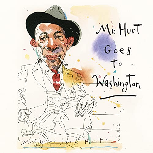 HURT,MISSISSIPPI JOHN - MR. HURT GOES TO WASHINGTON (2CD) (CD)