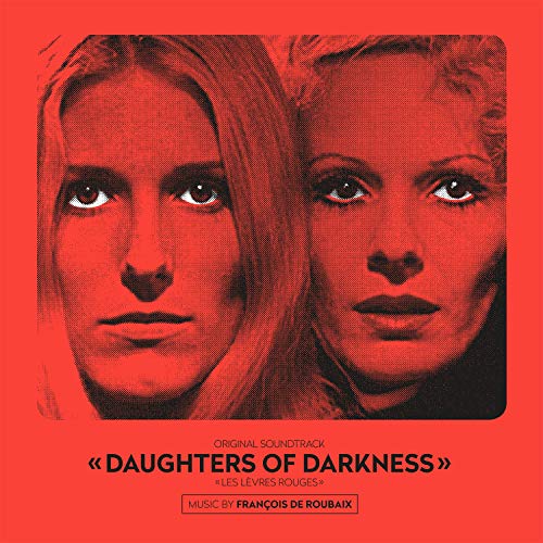 FRANCOIS DE ROUBAIX - DAUGHTERS OF DARKNESS (ORIGINAL SOUNDTRACK) (VINYL)