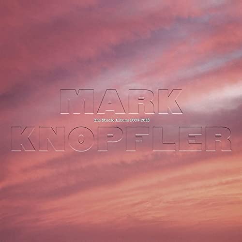 MARK KNOPFLER - THE STUDIO ALBUMS 2009-2018 (VINYL)