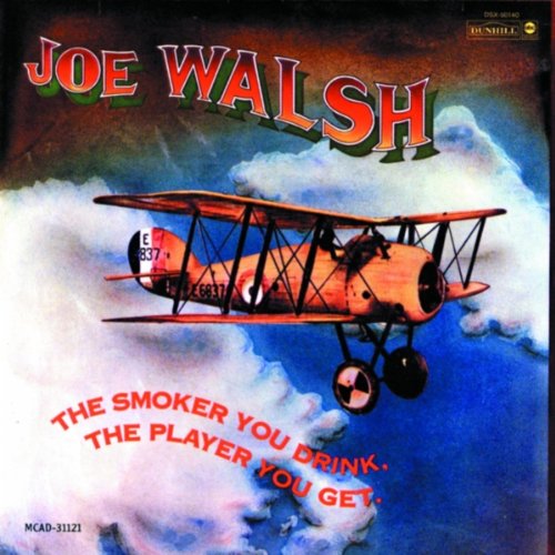 JOE WALSH - THE SMOKER YOU DRINK, THE PLAYER YOU GET (CD)