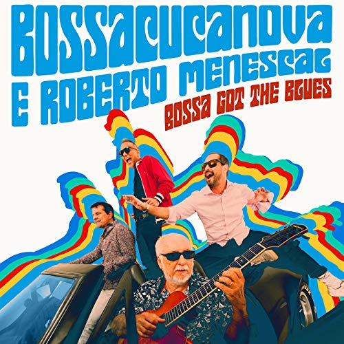 BOSSACUCANOVA - BOSSA GOT THE BLUES (CD)