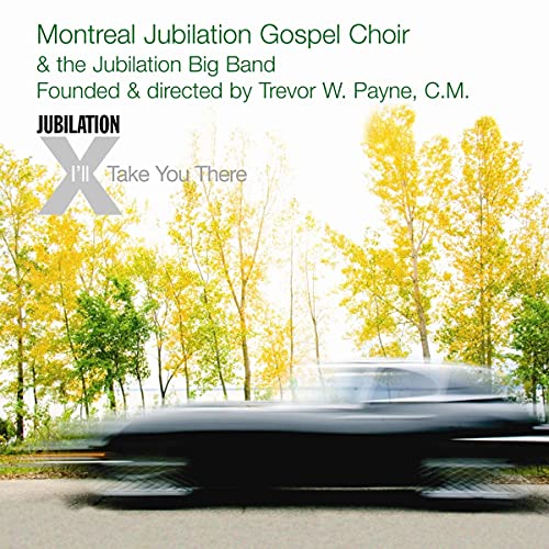 MONTREAL JUBILATION GOSPEL CHOIR - I'LL TAKE YOU THERE (CD)