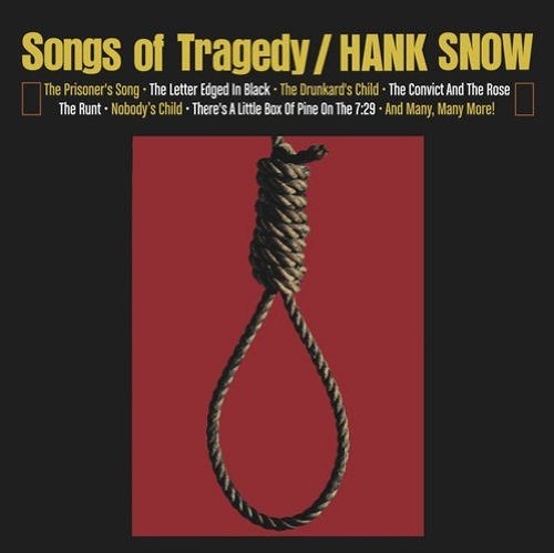 SNOW, HANK - SONGS OF TRAGEDY/WHEN TRAGEDY STRUCK (CD)