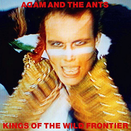 ADAM & THE ANTS - KINGS OF THE WILD FRONTIER (VINYL)