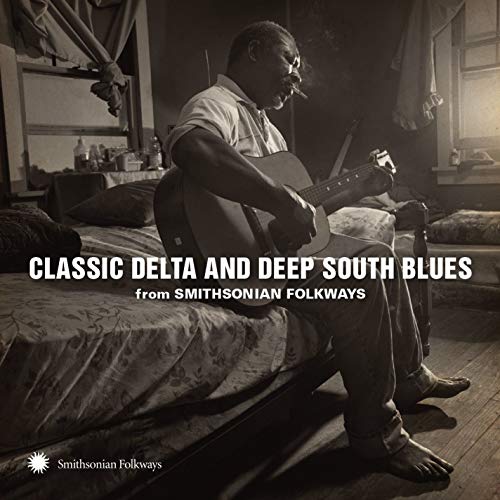 VARIOUS ARTISTS - CLASSIC DELTA AND DEEP SOUTH BLUES FROM SMITHSONIAN FOLKWAYS (CD)