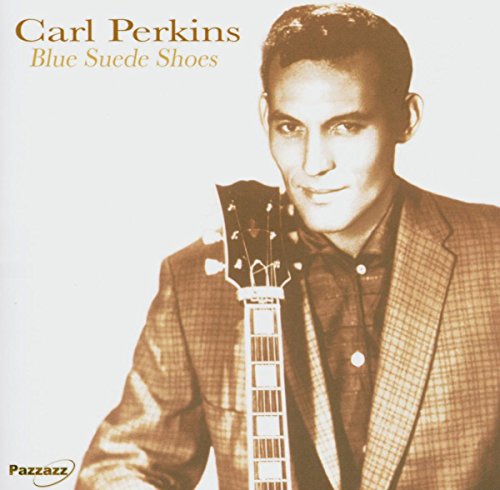 PERKINS, CARL - BLUE SUEDE SHOES