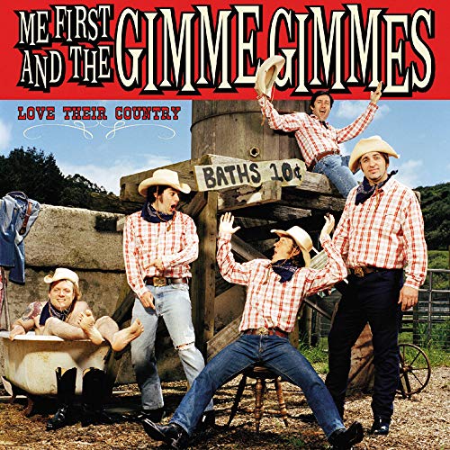 ME FIRST & THE GIMME GIMMES - LOVE THEIR COUNTRY (VINYL)