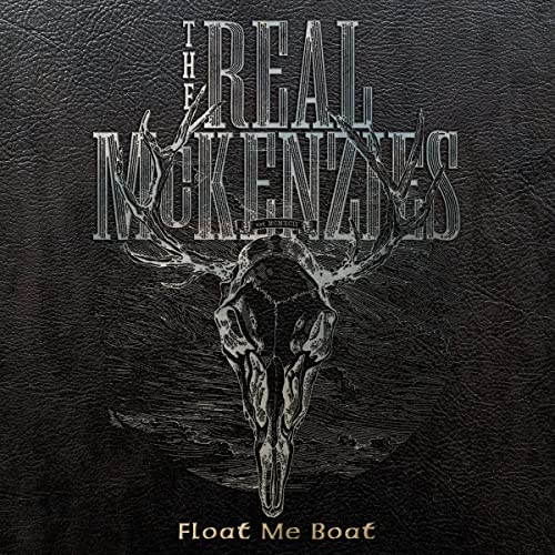 THE REAL MCKENZIES - FLOAT ME BOAT (CD)