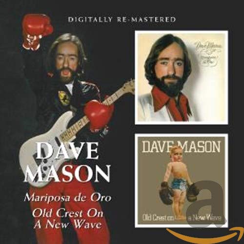 MASON,DAVE - DAVE MASON -  MARIPOSA DE ORO/OLD CREST ON A NEW WAVE (CD)